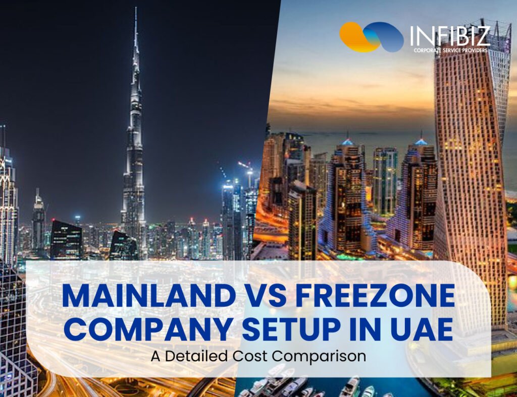 Mainland vs Freezone Company Setup in UAE: Cost Comparison