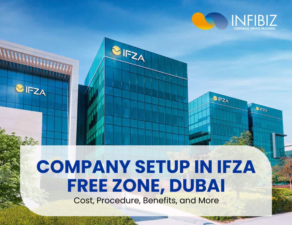 Company Setup in IFZA Free Zone, Dubai: License Costs, Process