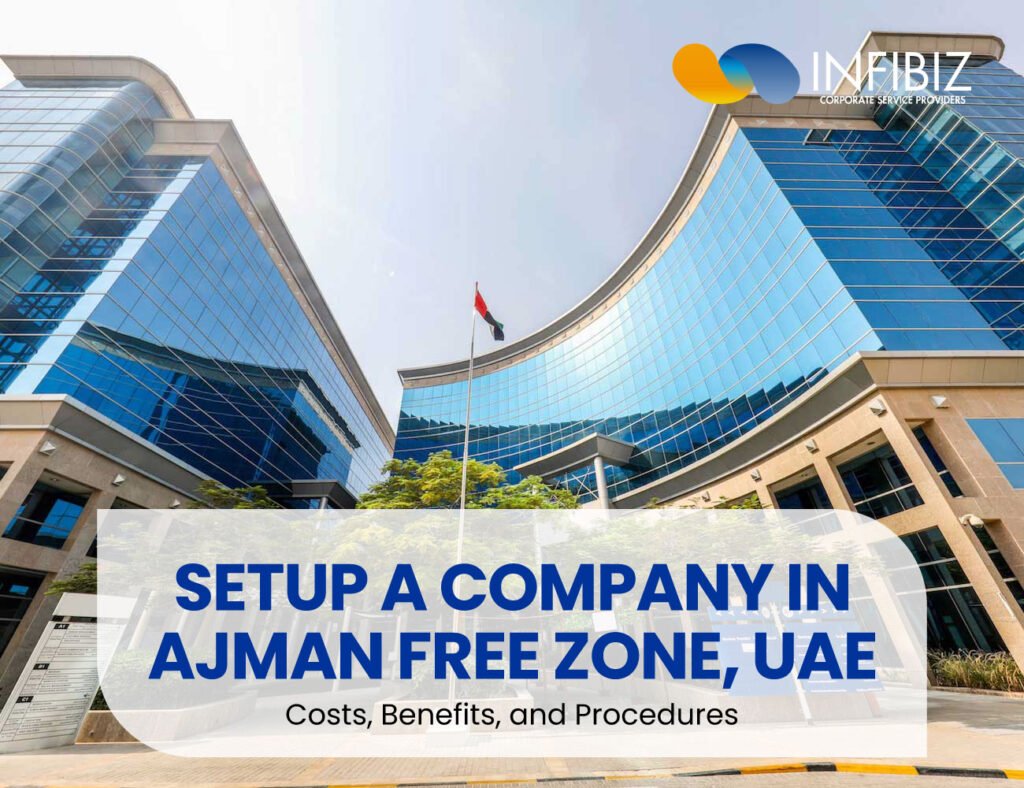 How to Successfully Setup a Company in Ajman Free Zone, UAE?