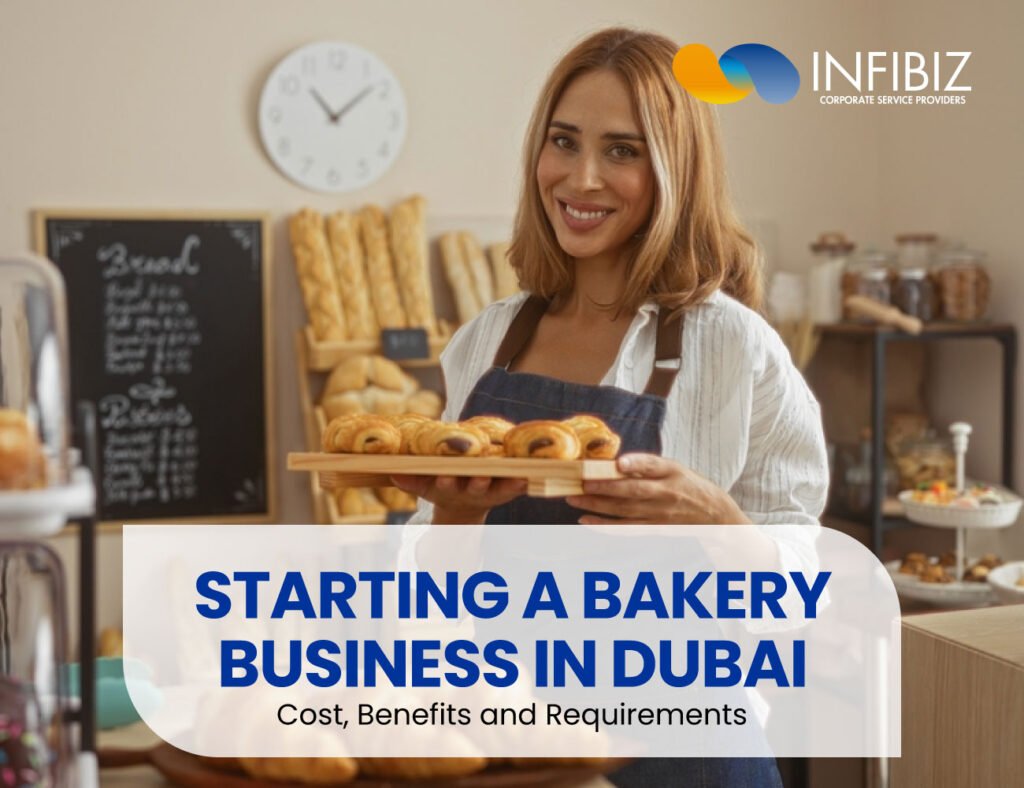 Starting a Bakery Business in Dubai: Costs and Requirements