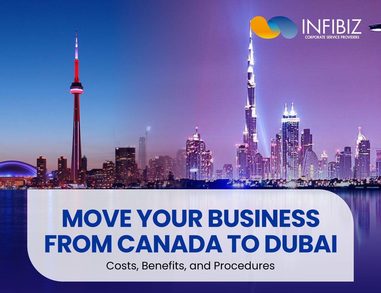 How to Successfully Move Your Business from Canada to Dubai