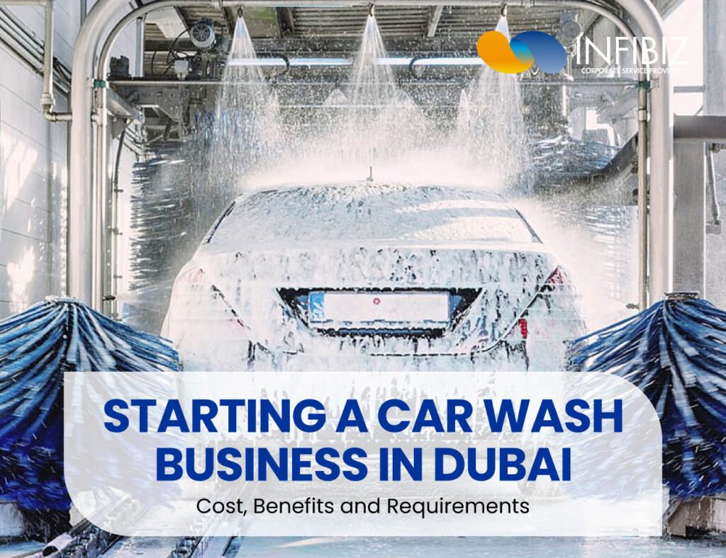 Starting a Car Wash Business in Dubai: Costs and Requirements