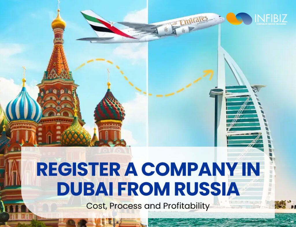 Why and How to Register a Company in Dubai from Russia?