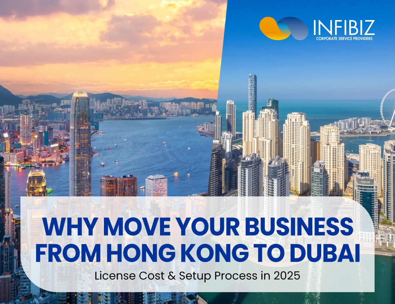 Why Move Your Business from Hong Kong to Dubai in 2025?