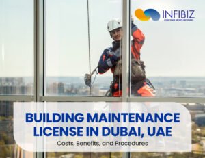 Getting a Building Maintenance License in Dubai, UAE
