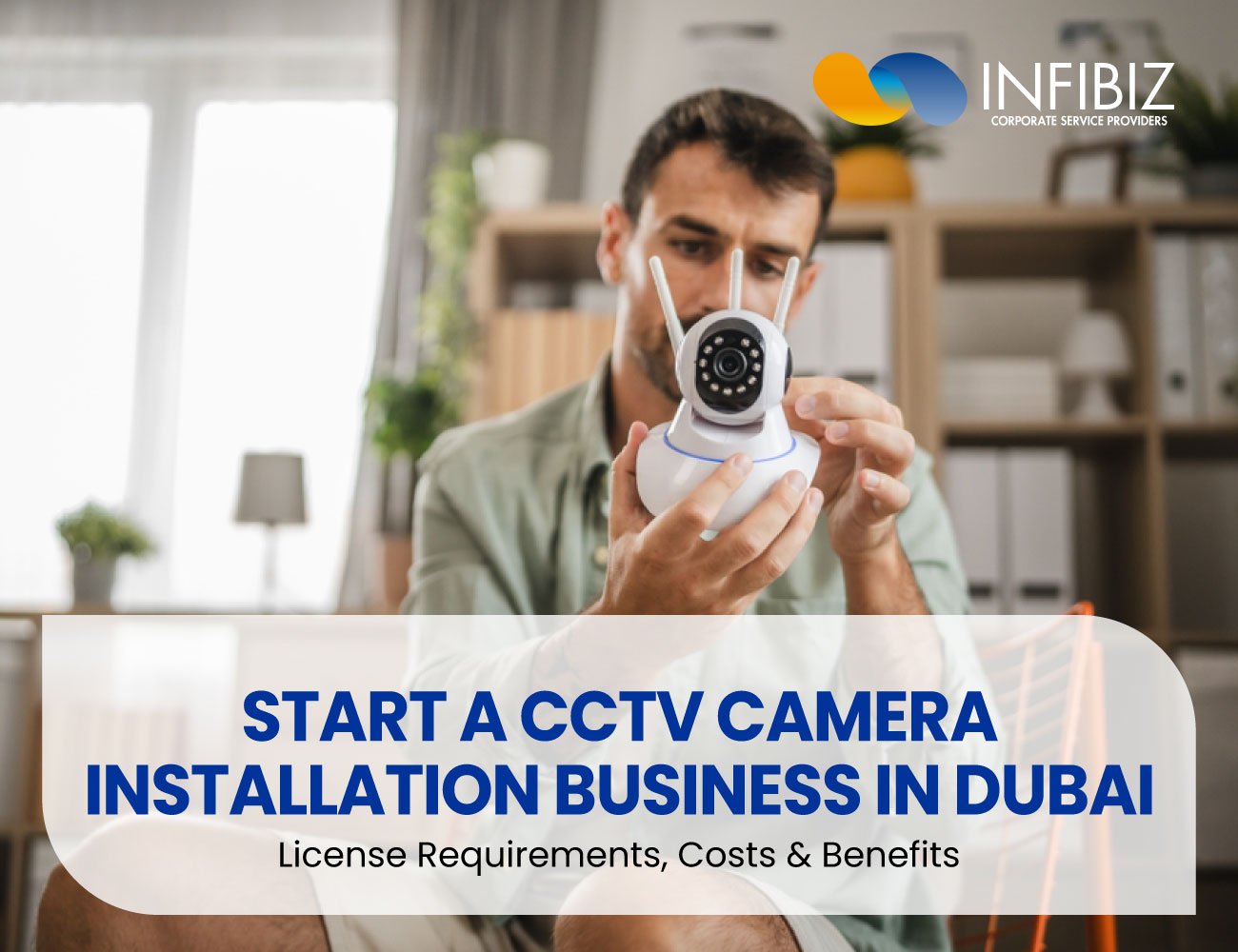 How to Start a CCTV Camera Installation Business in Dubai