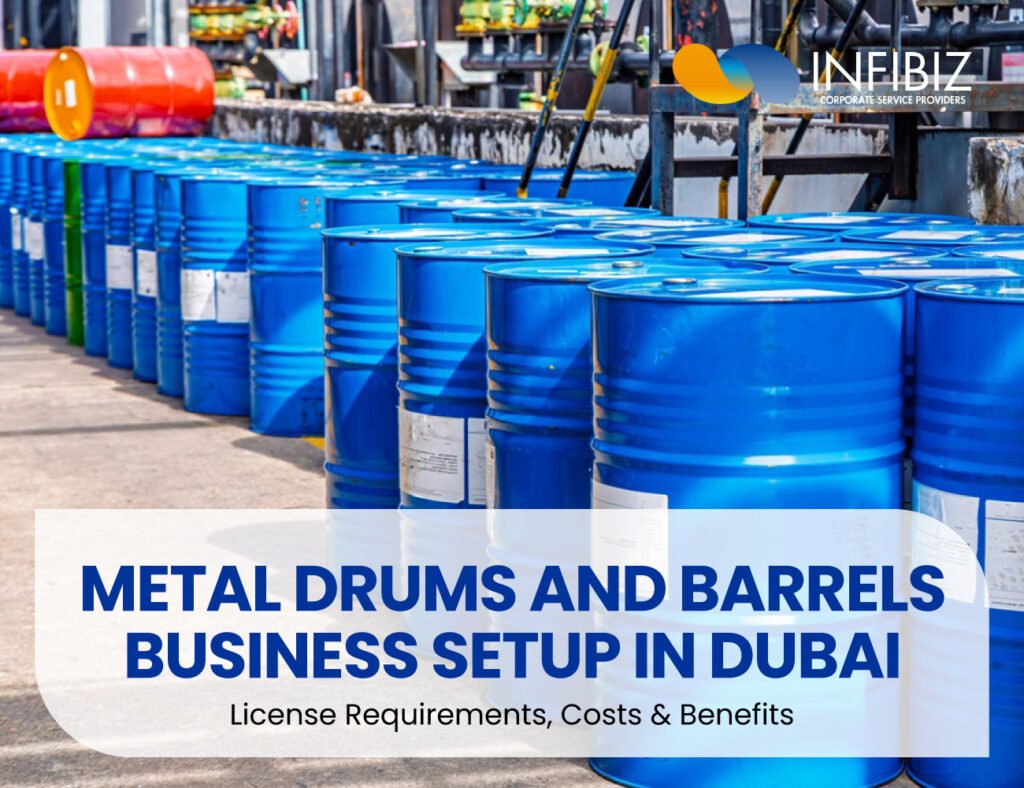 Metal Drums and Barrels Business Setup in Dubai, UAE