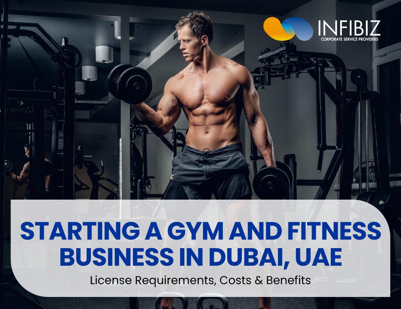 Starting a Gym and Fitness Business in Dubai, UAE: License Cost